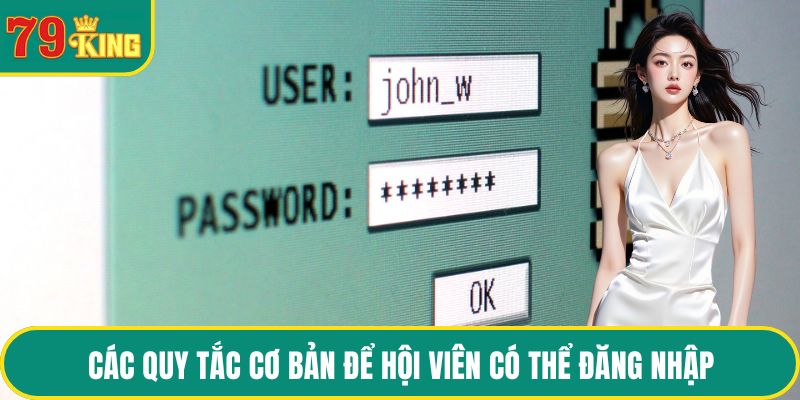 Các quy tắc cơ bản để hộ viên có thể đăng nhập