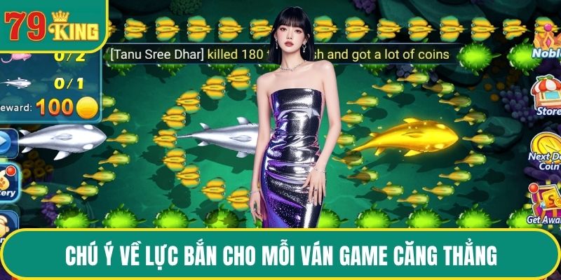 Chú ý về lực bắn cho mỗi ván game căng thẳng