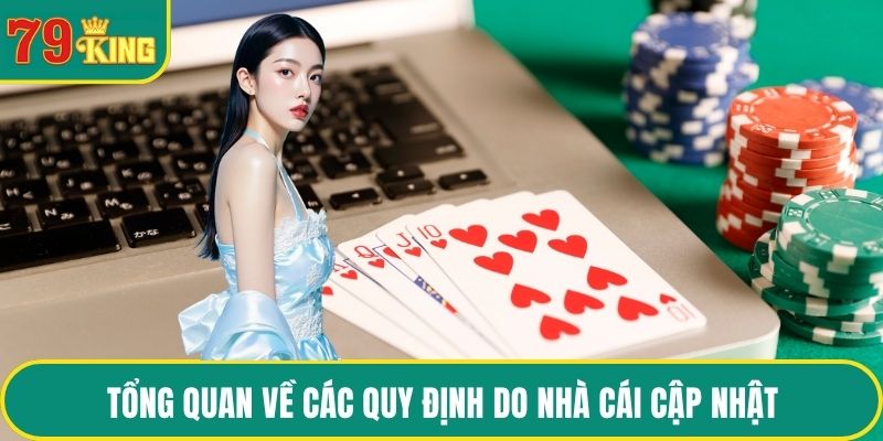 Tổng quan về các quy định do nhà cái cập nhật