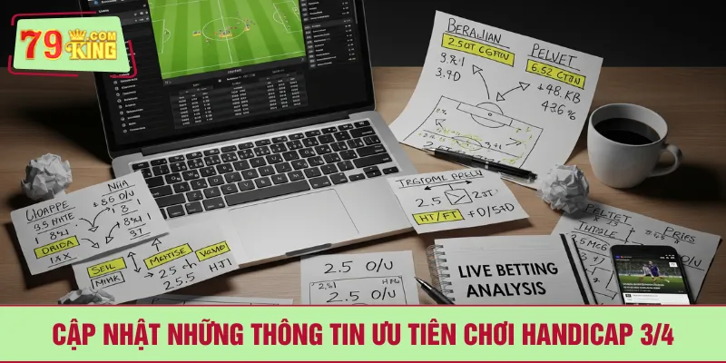 Cập nhật những thông tin ưu tiên chơi Handicap 3/4